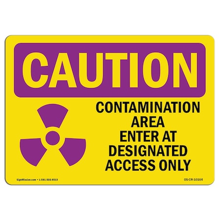 OSHA CAUTION RADIATION Sign, Contamination W/ Symbol, 24in X 18in Rigid Plastic